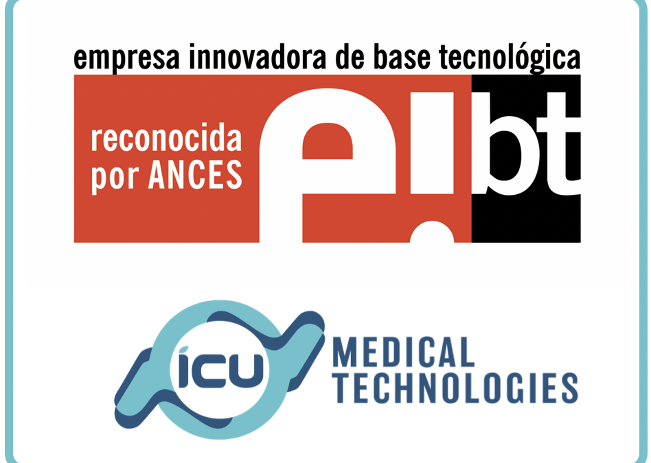 ICU Medical Technologies achieves the EIBT stamp as an Innovative Technology-Based Company